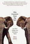 Why Elephants Have Big Ears by Chris Lavers
