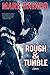 Rough & Tumble: A Novel