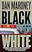 Black and White: A Novel (D...