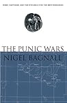 The Punic Wars: Rome, Carthage, and the Struggle for the Mediterranean