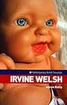 Irvine Welsh (Contemporary British Novelists)