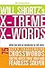 The New York Times Will Shortz's Xtreme Xwords: 75 Ultra-Challenging Puzzles for the Gutsy, Truly Bold and Fearless Solver