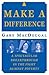 Make a Difference: A Spectacular Breakthrough in the Fight Against Poverty