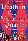 A Death in the Venetian Quarter by Alan Gordon