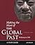Making the Most of the Global Past: Volume One: Prehistory to 1500