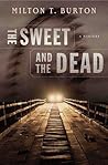The Sweet and the Dead