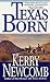 Texas Born (The Texas Anthem Series)