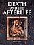 Death and the Afterlife by Brian Innes Death and the Afterlife by Brian Innes
