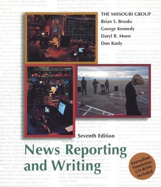 News Reporting and Writing [with Journalism Simulation CD-ROM]
