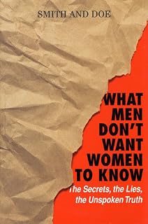 What Men Don't Want Women To Know by Mike Smith