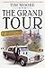 The Grand Tour: The European Adventure of a Continental Drifter