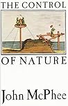 The Control of Nature by John McPhee
