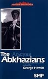 The Abkhazians: A Handbook (Peoples of the Caucasus Handbooks) The Abkhazians: A Handbook (Peoples of the Caucasus Handbooks)