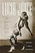 Lucia Joyce: To Dance in th...