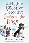 The Highly Effective Detective Goes to the Dogs The Highly Effective Detective Goes to the Dogs
