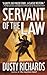 Servant of the Law by Dusty Richards Servant of the Law by Dusty Richards