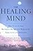 The Healing Mind: The Vital...