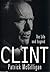 Clint: The Life and Legend