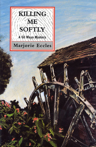 Killing Me Softly (Gil Mayo, #10)