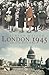 London 1945: Life in the Debris of War