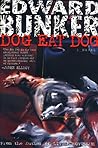 Dog Eat Dog by Edward Bunker