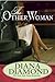 The Other Woman by Diana Diamond