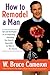 How to Remodel a Man: Tips ...