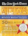 The New York Times Crossword All-Stars: 50 Puzzles from One of Will Shortz's Favorite Constructors, Brendan Emmett Quigley