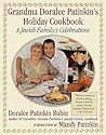 Grandma Doralee Patinkin's Holiday Cookbook: A Jewish Family's Celebrations