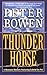 Thunder Horse by Peter Bowen
