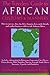 The Travelers' Guide to African Customs & Manners: How to converse, dine, tip, drive, bargain, dress, make friends, and conduct business while in sub-Saharan Africa