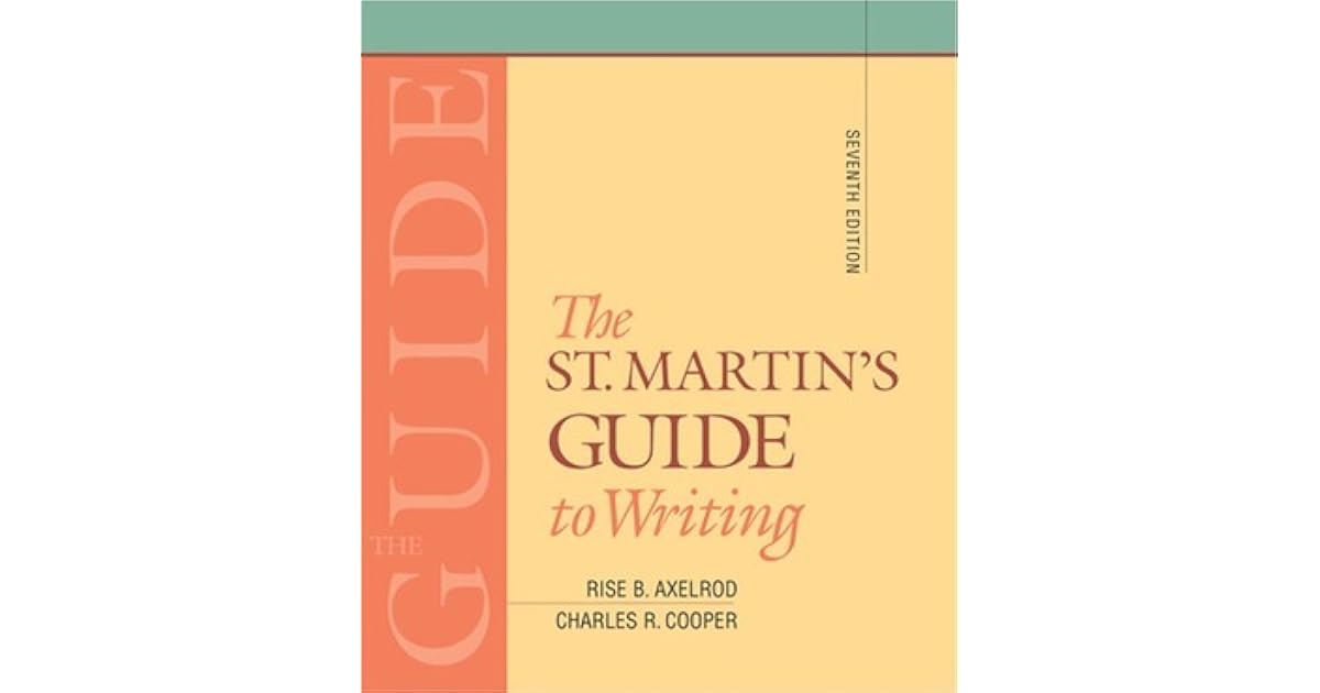 The St Martin s Guide To Writing By Rise B Axelrod