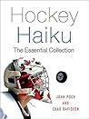 Hockey Haiku: The Essential Collection