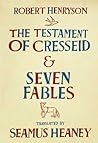 The Testament of Cresseid & Seven Fables by Robert Henryson