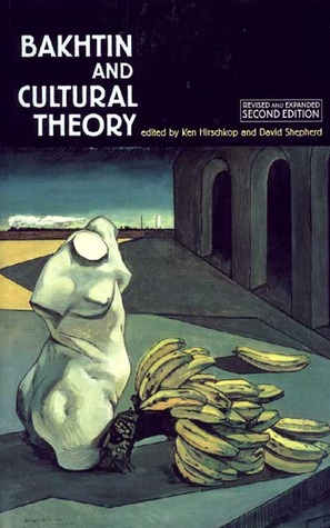 Bakhtin and cultural theory: Second edition (Paperback)