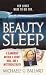 Beauty Sleep: A Glamorous Mother, a Woman from Her Past, and Her Mysterious Death
