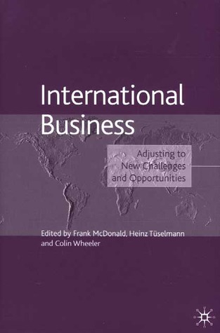 International Business: Adjusting to New Challenges and Opportunities