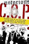Notorious C.O.P.: The Inside Story of the Tupac, Biggie, and Jam Master Jay Investigations from NYPD's First "Hip-Hop Cop"