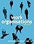 Work Organisations: Critica...