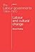 The Labour Governments 1964-1970, Volume 1: Labour and Cultural Change