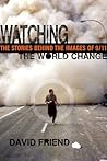 Watching the World Change: The Stories Behind the Images of 9/11