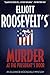 Murder at the President's Door (Eleanor Roosevelt, #20)