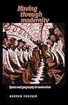 Moving through modernity: Space and Geography in Modernism