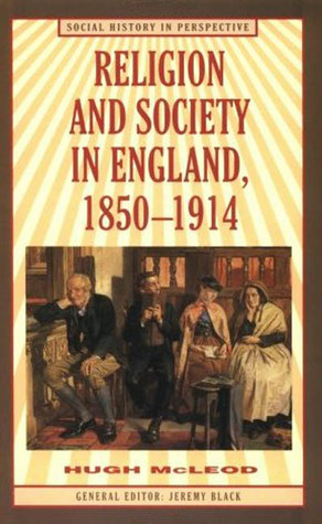 Religion and Society in England: 1850-1914