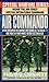 Air Commando: Fifty Years of the Usaf Air Commando and Special Operations Forces, 1944-1994