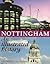 Nottingham: An Illustrated History