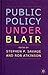 Public Policy Under Blair