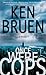 Once Were Cops by Ken Bruen