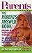 The Parents Answer Book: Fr...