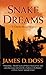 Snake Dreams by James D. Doss